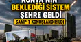 Konya'nın beklediği sistem geldi: SAMP-T konuşlandırıldı