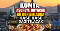 Konya aşureye doyacak: Bu konumlarda kase kase dağıtılacak