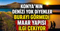 Konya'nın denizi yok diyenler burayı görmedi: Maar yapısı ilgi çekiyor