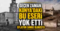 Geçen zaman Konya’daki bu eseri yok etti: Eflatun simge olmuştu