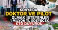 Konya'da doktor ve pilot olmak isteyenler 1 milyon TL ödeyecek: KTO duyurdu