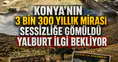 Konya'nın 3 bin 300 yıllık mirası sessizliğe gömüldü: Yalburt ilgi bekliyor