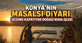 Konya'nın masalsı diyarı sezonu kapatıyor: Doğası ruha işliyor