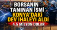 Borsanın tanınan ismi Konya'daki dev ihaleyi aldı: 4,5 milyon dolar