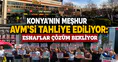 Konya'nın meşhur AVM'si tahliye ediliyor: Esnaflar çözüm bekliyor
