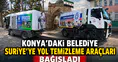 Konya'daki belediye Suriye'ye yol temizleme araçları bağışladı