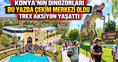 Konya'nın dinozorları bu yaz da çekim merkezi oldu: T-Rex aksiyon yaşattı