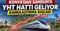 Konya’dan Samsun’a YHT hattı geliyor: Kamulaştırma başladı
