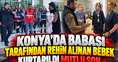 Konya'da babası tarafından rehin alınan bebek kurtarıldı: Mutlu son