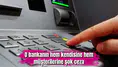 O bankanın hem kendisine hem müşterilerine şok ceza