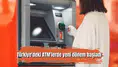 Türkiye'deki ATM'lerde 38 yıl sonra devrim: İşte yeni limitler