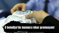 O belediye'de memura 95 Bin TL'lik rekor promosyon!