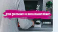Kredi çekecekler ve borcu olanlar dikkat!