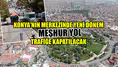 Konya'nın merkezinde yeni dönem: Meşhur yol trafiğe kapatılacak