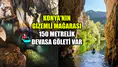 Konya'nın gizemli mağarası: 150 metrelik devasa göleti var