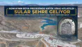 Konya'nın mühendislik harikası açılıyor: Sular 2027'de şehre ulaşacak