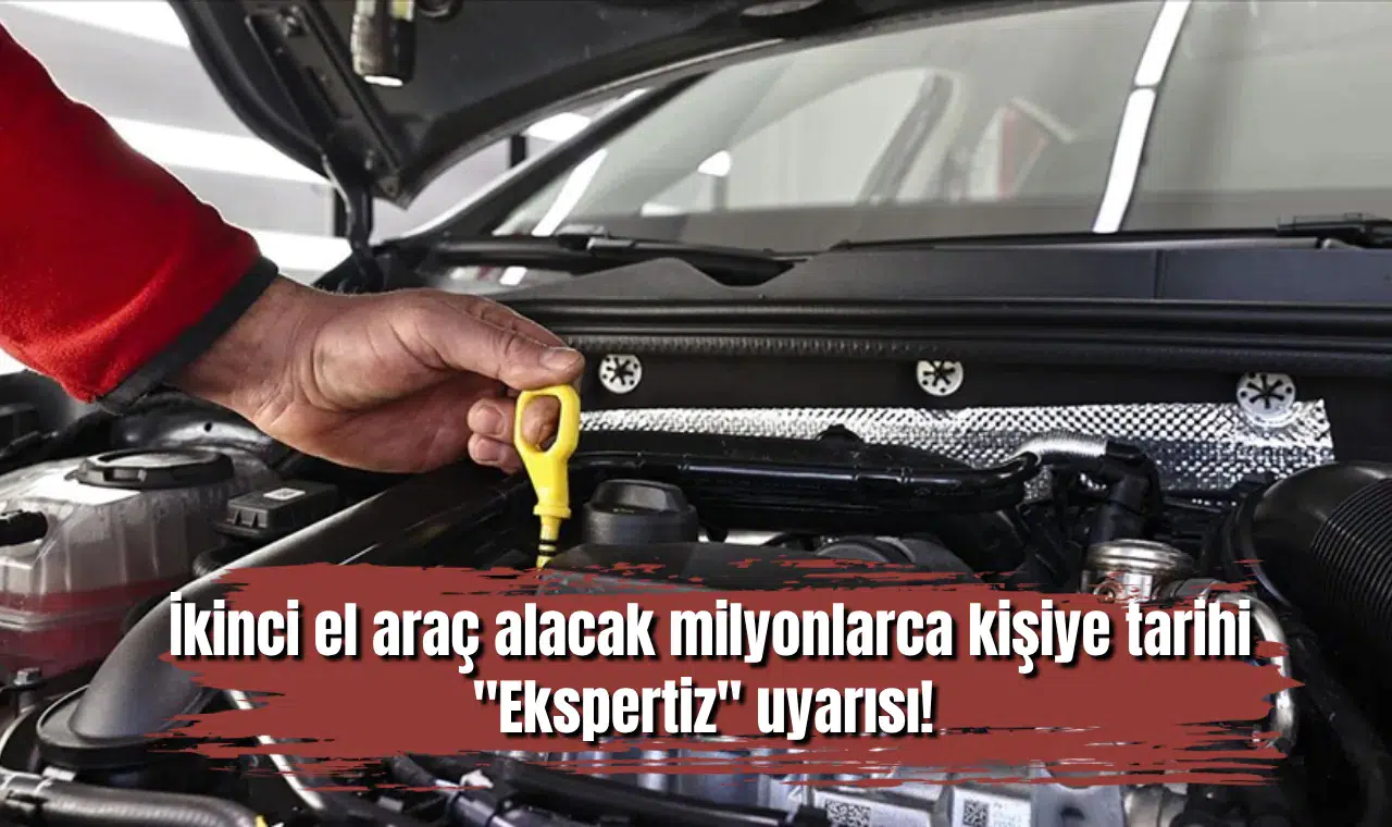 İkinci el araç alacak milyonlarca kişiye tarihi "Ekspertiz" uyarısı! Fiyatlar cep yakıyor