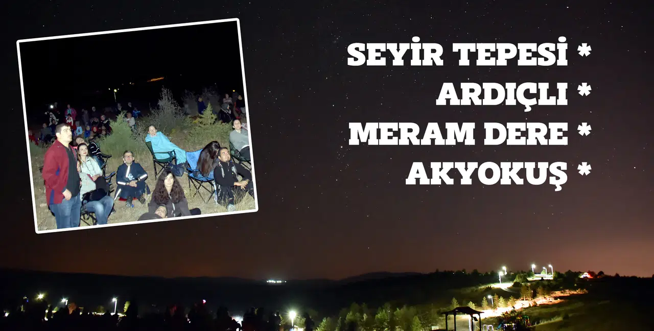 Konyalılar yüksek tepelerden izleyecek: Orionid meteor yağmuru başladı