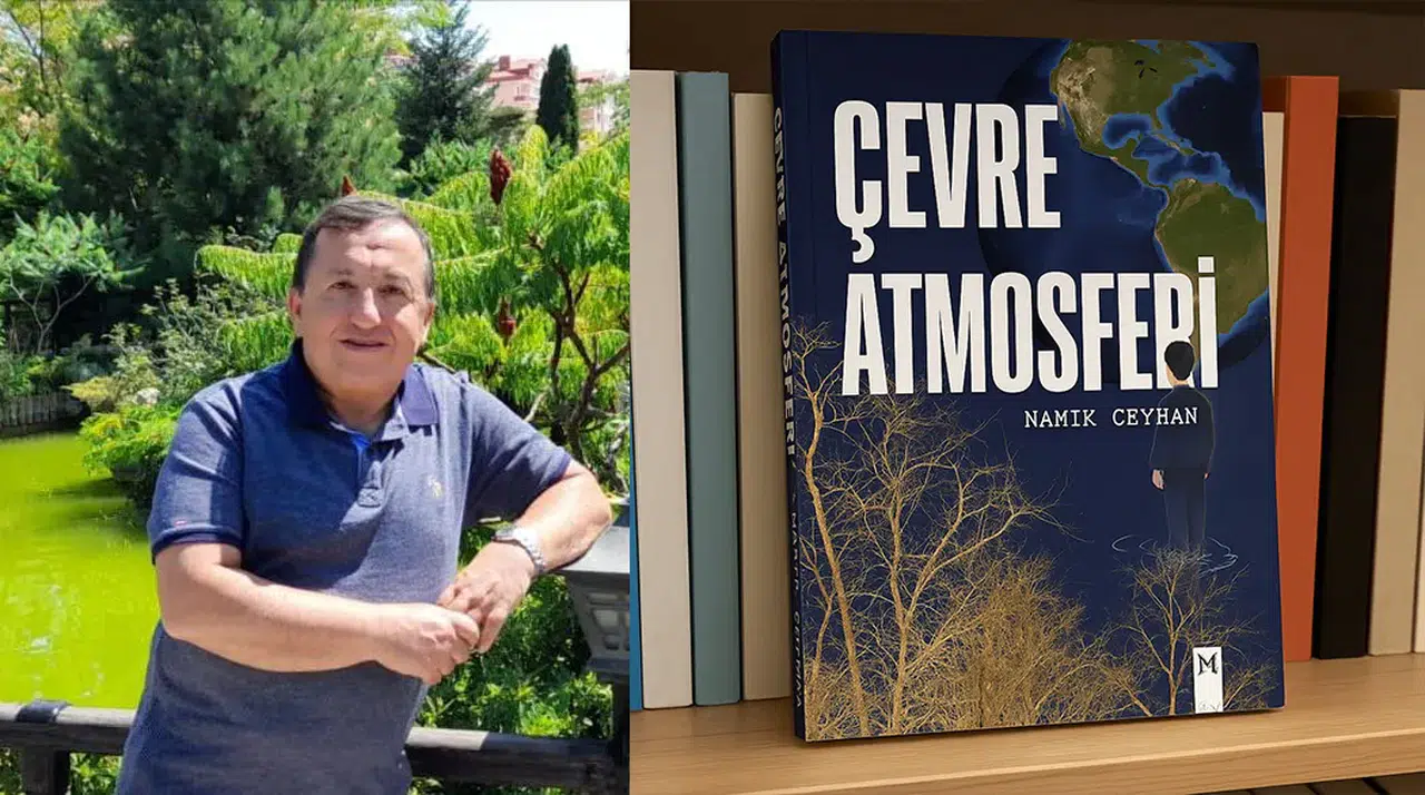 Namık Ceyhan'ın kitabı çıktı: Çevre Atmosferi merak uyandırdı