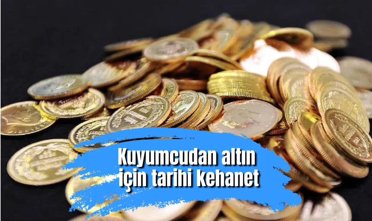Kuyumcudan altın için tarihi kehanet: Gram o fiyatı görecek