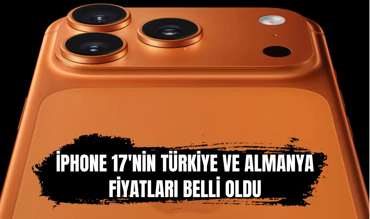 Yeni iPhone 17'nin Türkiye ve Almanya fiyatları arasındaki akılalmaz uçurum