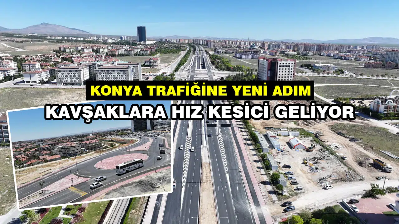 Konya'da kavşaklara hızlı girenler yandı: Soluğu sanayide alacak