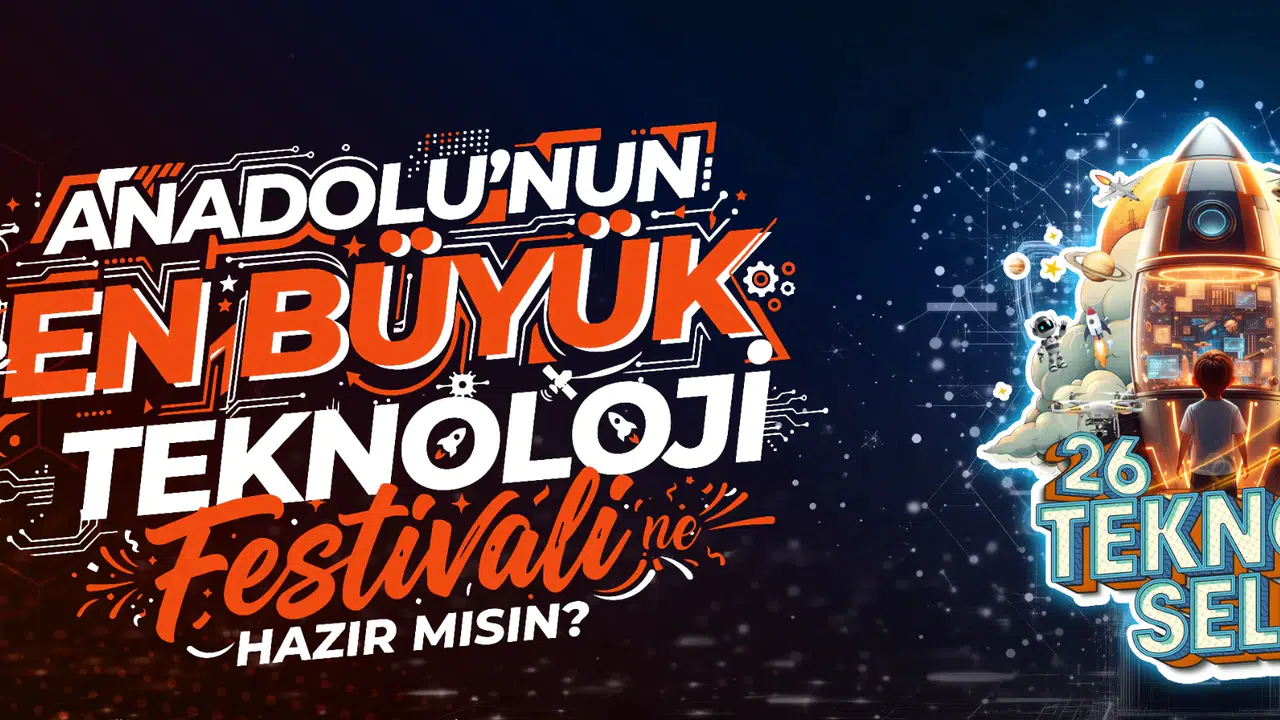 Anadolu'nun en büyük teknoloji festivali Konya'da başlıyor