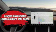 Araçları dokunmatik ekran olanlara kötü haber