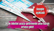 Google açıkladı: Uçak biletini ucuza getirmenin altın kuralı ortaya çıktı!