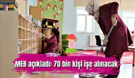 MEB açıkladı: 70 bin kişi işe alınacak