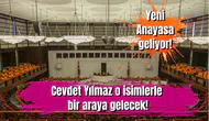 Yeni Anayasa geliyor! Cevdet Yılmaz o isimlerle bir araya gelecek!