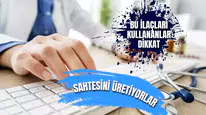 Türkiye'de bu 11 ilacı kullananlar dikkat! Sahtesini satıyorlar...