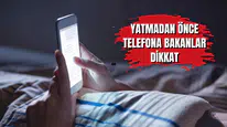 Yatmadan önce telefona bakanlar dikkat