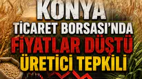 Konya Ticaret Borsası’nda fiyatlar düştü: Üretici tepkili