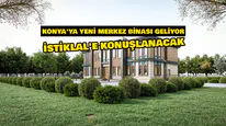 Konya'ya yeni merkez binası geliyor: İstiklal'e konuşlanacak
