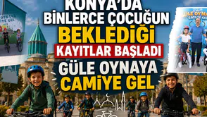 Konya’da binlerce çocuğun beklediği kayıtlar başladı: Güle Oynaya Camiye Gel