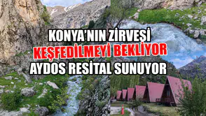Konya’nın zirvesi keşfedilmeyi bekliyor: Aydos resital sunuyor
