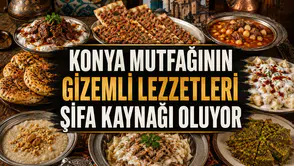 Konya mutfağının gizemli lezzetleri şifa kaynağı oluyor