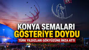 Konya semaları gösteriye doydu: Türk Yıldızları gökyüzüne imza attı