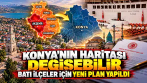 Konya'nın haritası değişebilir: Akşehir ve 5 ilçenin ayrılma planı