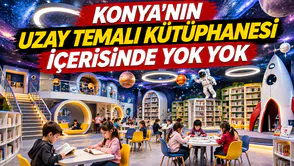 Konya'nın uzay temalı kütüphanesi: İçerisinde yok yok