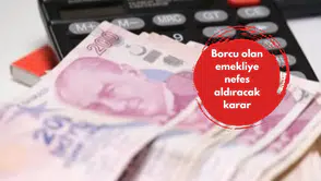 Borcu olan emekliye nefes aldıracak karar