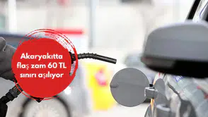 Akaryakıtta flaş zam 60 TL sınırı aşılıyor