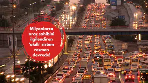 Milyonlarca araç sahibini ilgilendiren 'akıllı' sistem resmen devrede!