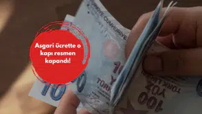 Asgari ücrette o kapı resmen kapandı!