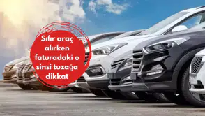 Sıfır araç alırken faturadaki o sinsi tuzağa dikkat