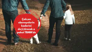 Çalışan ebeveynlerin kaderini değiştirecek o paket TBMM'de