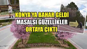 Konya’ya bahar geldi: Masalsı güzellikler ortaya çıktı