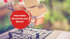 İnternetten alışverişte yeni dönem
