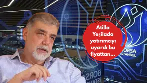 Atilla Yeşilada yatırımcıyı uyardı bu fiyattan...